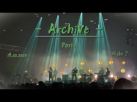 ArchiVe @ Paris / Le Zénith - 15.02.2025 / Night 2 (...4k full ShoW...)