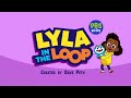 Theme Song Lyla In The Loop