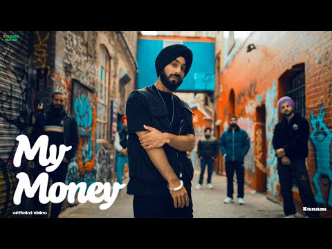 My Money | Sanam | YeahProof | 11Eleven Motion