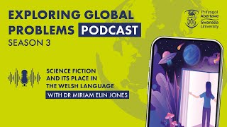 Exploring Global Problems with Dr Miriam Elin Jones | S3 E10 (English)