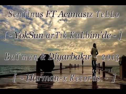 SenTinus FT Acımasız TeLLo [ - Yoksun artık KaLbim'de - ] 2013