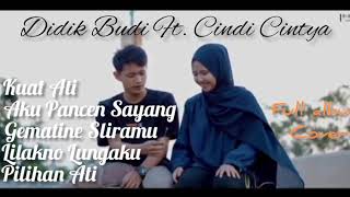 Download lagu FULL ALBUM Cover Didik Budi ft. Cindi Cintya | Kuat Ati mp3