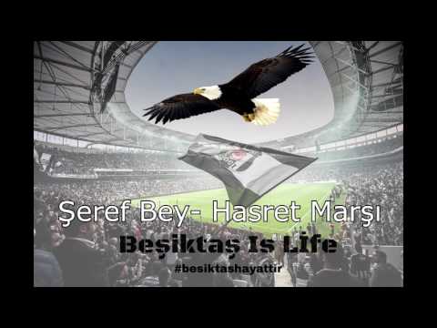 Şeref Bey - Hasret Marşı