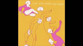 Clap Your Hands Say Yeah - Details Of The War