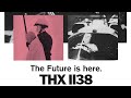 THX 1138 Master George Lucas Feature Film Debut With EDM