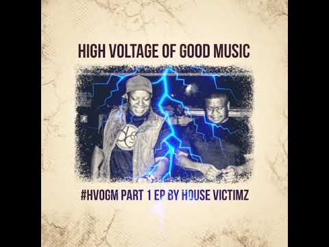 House Victimz ft. Cristyle - Could, Would, Should