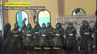 Download lagu Perempuan Aswaja - Perform MUSLIMAT NU - PAC BATU SOPANG mp3