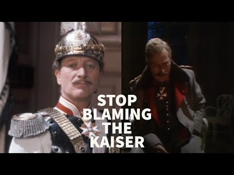 You Must Blame the Kaiser