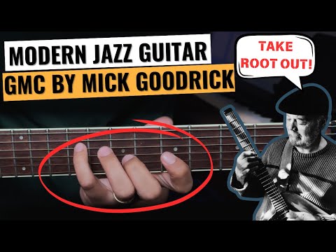 Unlocking Modern Jazz Guitar Sounds: Mick Goodrick GMC Concept Explained