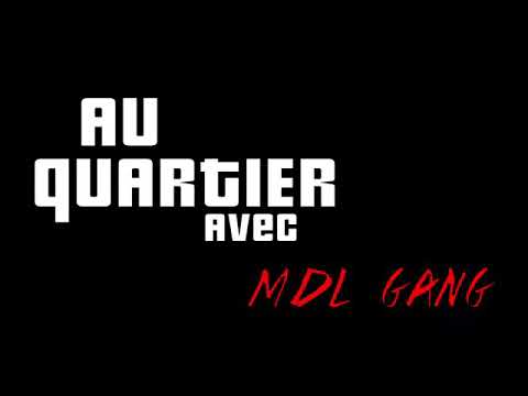 GabMorrison - au quartier avec MDL GANG