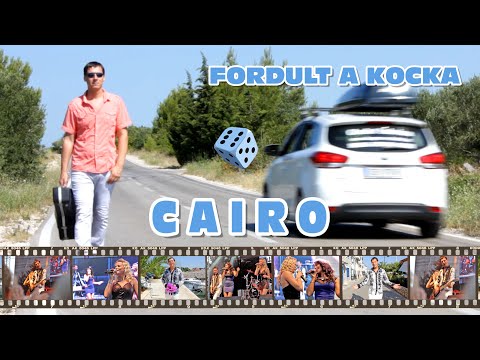 CAIRO - Fordult a kocka (Official Music Video)
