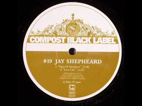 Jay Shepheard - Pipes 'n' Sneakers (Original Mix)