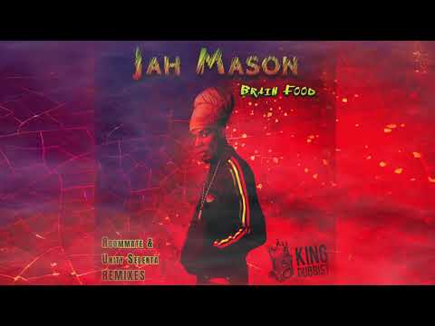 Jah Mason - Brain Food ( Roommate & Unity Selekta Roots Remix ) - King Dubbist 2021
