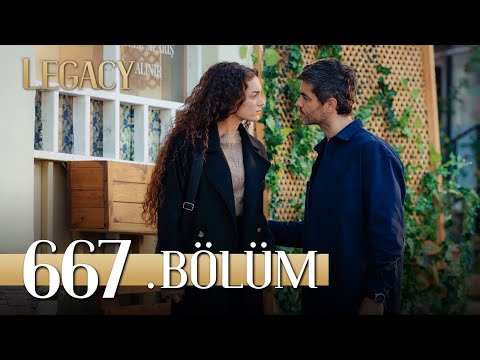 Emanet 667. Bölüm | Legacy Episode 667