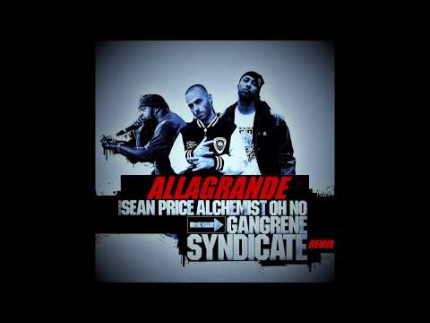 Sean Price ft. Alchemist & Oh No - Gangrene Syndicate (Allagrande remix)