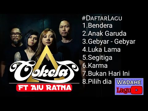 COKELAT ft AIU RATNA 2020 | WADAHE LAGU
