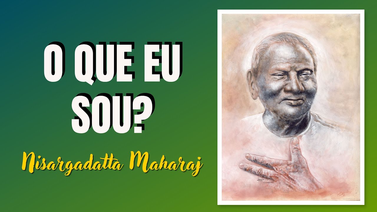Nisargadatta Maharaj | What am I? | Master Gualberto