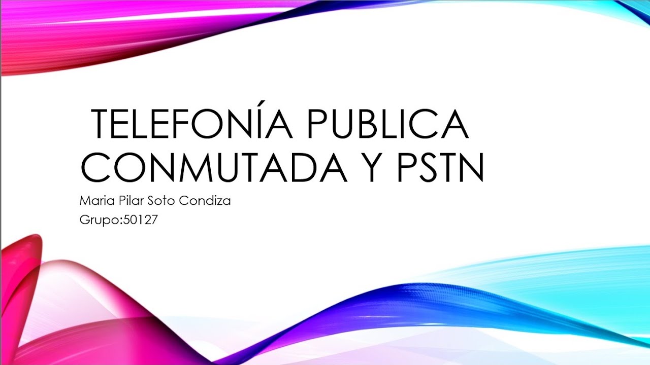 Telefonía publica conmutada PSTN