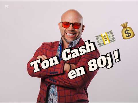Ton cash $$ en 80 jours !