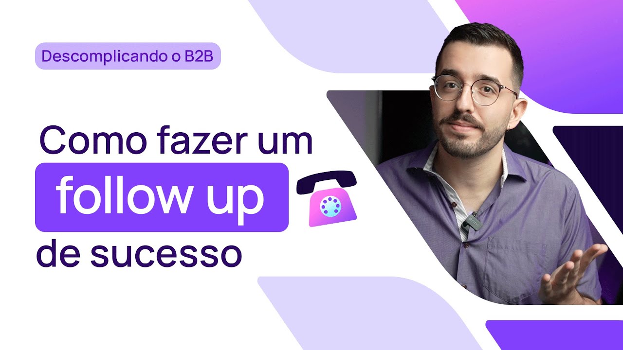 Como fazer um follow up de sucesso?