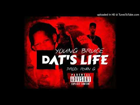Young Bruce - Dat's life (Prod.RyanGee)