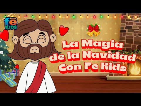 La Magia De La Navidad Con Fe Kids