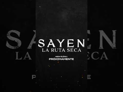 Sayen: La Ruta Seca I Teaser #shorts