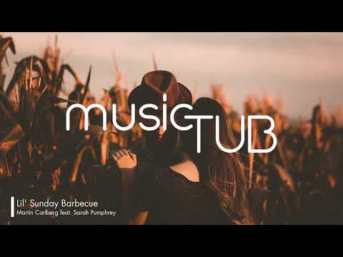 Lil' Sunday Barbecue - Martin Carlberg feat. Sarah Pumphrey [Soul Music]