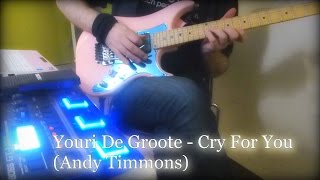 Youri De Groote - Andy Timmons Cry for you