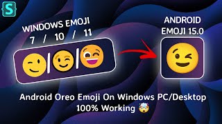 How To Get Android Emojis on Your Windows PC/Desktop || Ultimate Guide for Windows 7/8/8.1/10/11