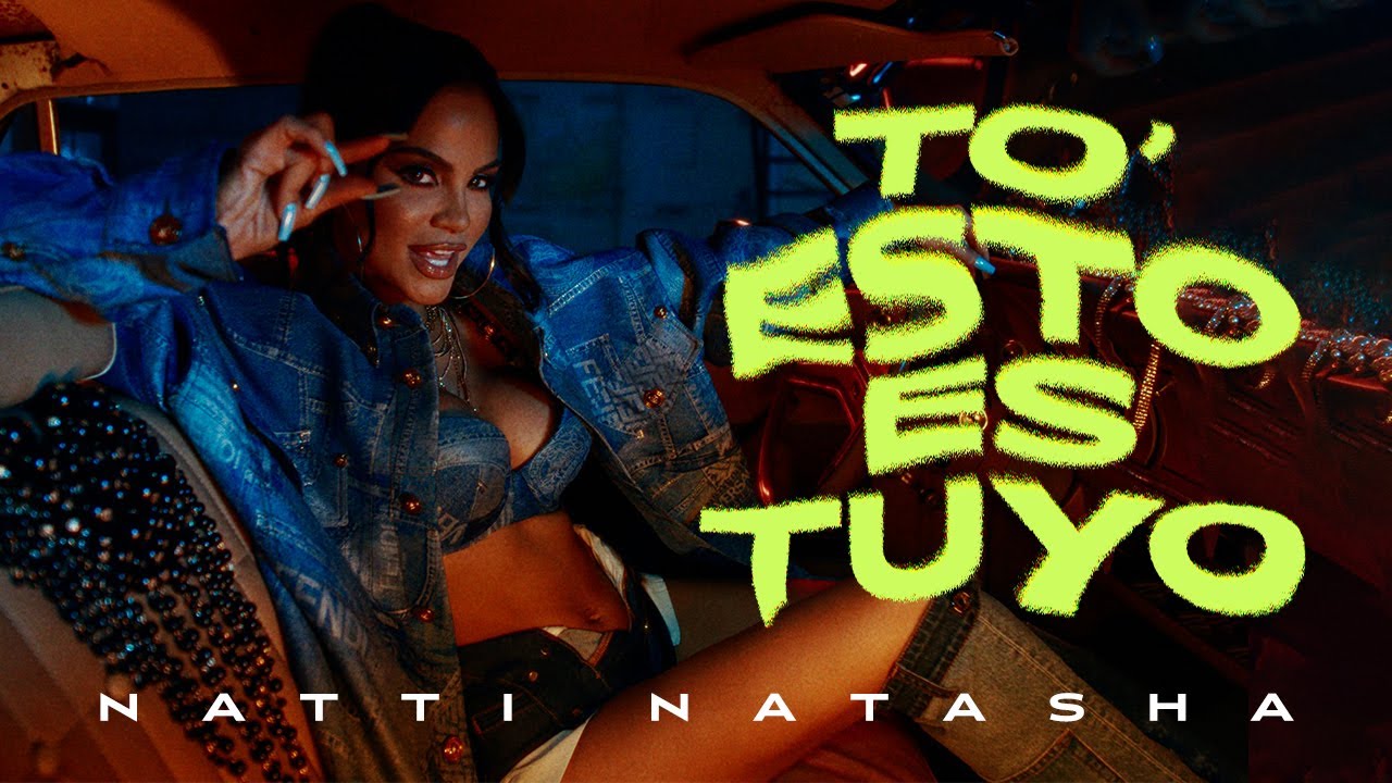 Natti Natasha — To’ Esto Es Tuyo