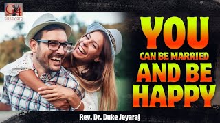 You can be Married and Be Happy!! - Duke Jeyaraj