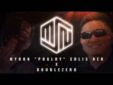 DOUBLEZERO - KAP. MYRON "POGLOY" SOLIS NER | HI-SCORE (FLOW G) | 🔥 CAMPAIGN JINGLE