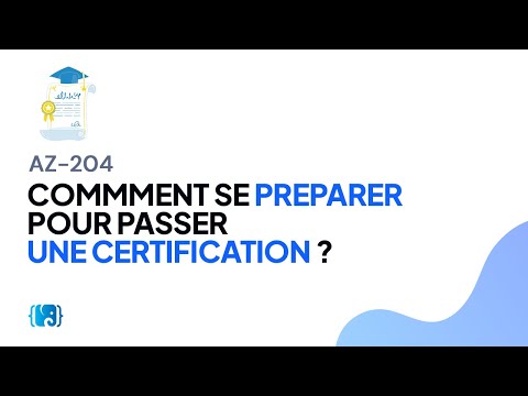 Comment se préparer pour passer une certification ? (Azure Developer AZ-204)