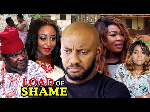LOAD OF SHAME SEASON 1 & 2 (NEW MOVIE) Yul Edochie / Ugezu J Ugezu 2019 Latest Nigerian Movie