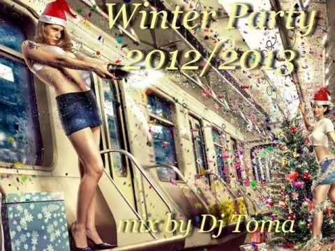 Winter Party Mix 2012/2013 (New Dance House Music) - mix by Dj Toma.wmv