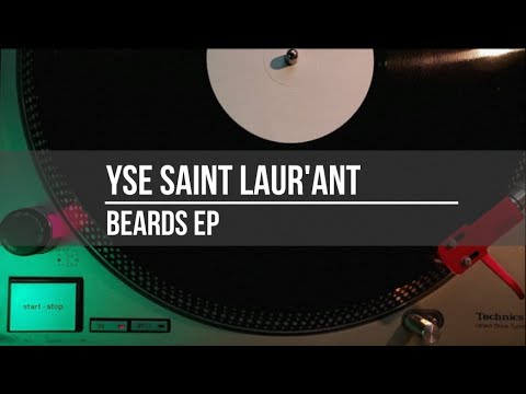 Yse Saint Laur'ant - Beards EP - Full Album - VINYL
