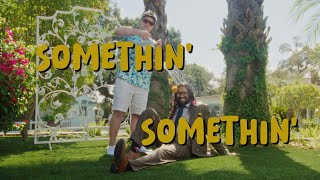 King Pari – “Somethin’ Somethin'”