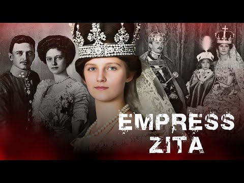 Empress Zita of Bourbon-Parma | How Did the Last Habsburg Empress Lose Everything?