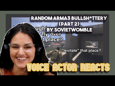Random Arma3 Bullsh*ttery (part 2) by SovietWomble | Voice Actors Reacts
