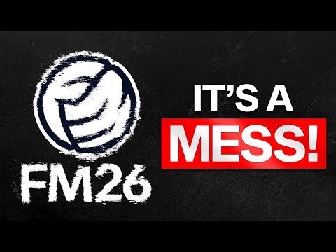 FM26 is Worse than I Thought