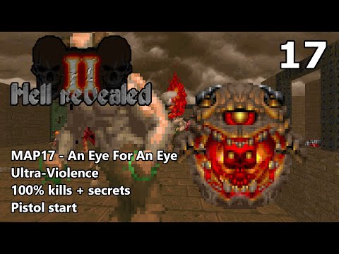 Doom II: Hell Revealed II - MAP17 (An Eye For An Eye) - Ultra-Violence 100%