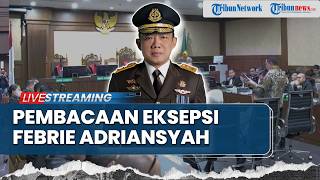 🔴LIVE: Sidang Pembacaan Eksepsi Terdakwa Febrie Adriansyah di PN Jakarta Pusat, 