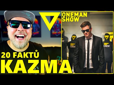 20 FAKTŮ - KAZMA & ONE MAN SHOW