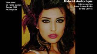 (2/3) Midori &amp; Audioclique - Why Aren't They Famous Yet? (Fame Games Radio Interview)