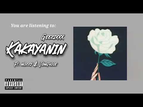 KAKAYANIN - Geezixxx feat. Wizzy & Jowjuice (Prod. by @Manilabeats)