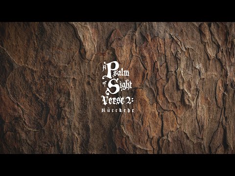 Psalm of Sight - Verse 2: Ruckkehr