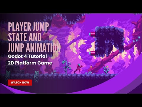 Player Jump State and Jump Animation - Godot 4 Tutorial - Pt 5 - 2D Platform Game