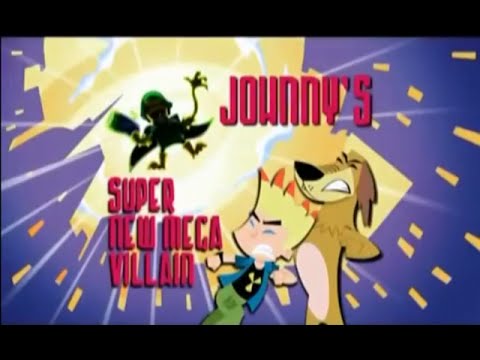 Johnny Test Season 6 Episode 105a "Johnny's New Super Mega Villain"