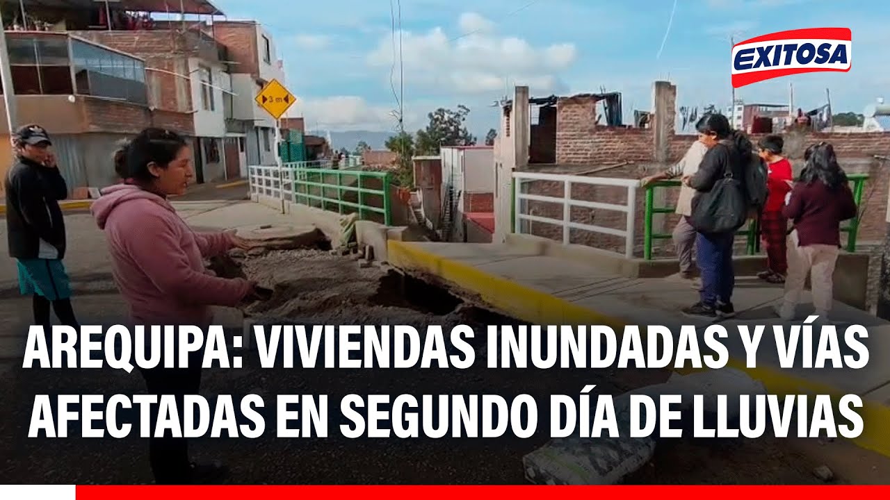 🔴🔵 Arequipa: Viviendas inundadas y vías afectadas en segundo día de lluvias